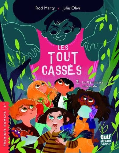 Les Tout-cassés T02 - La Gymnaste infernale