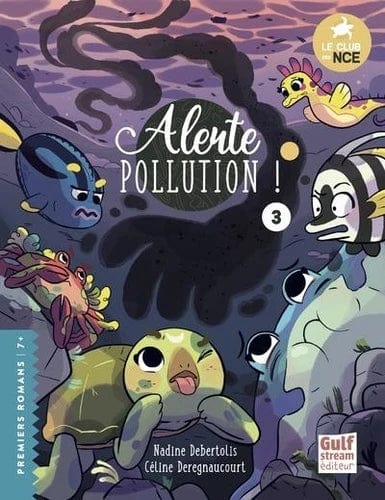 Le club des NCE T03 - Alerte Pollution !