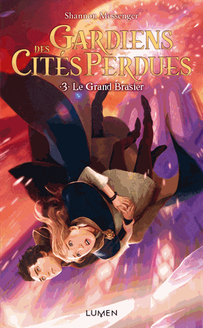 Gardiens des cités perdues T03 - Grand brasier
