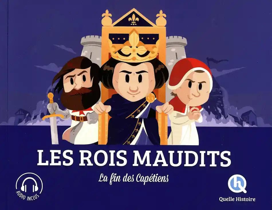 Les rois maudits - La fin des Capétiens