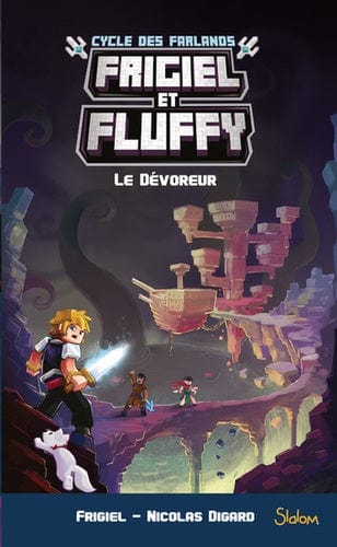 Frigiel et Fluffy - Cycle des Farlands T02 - Le dévoreur