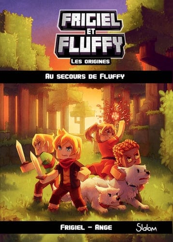 Frigiel et Fluffy - Les origines T02 - Au secours de Fluffy