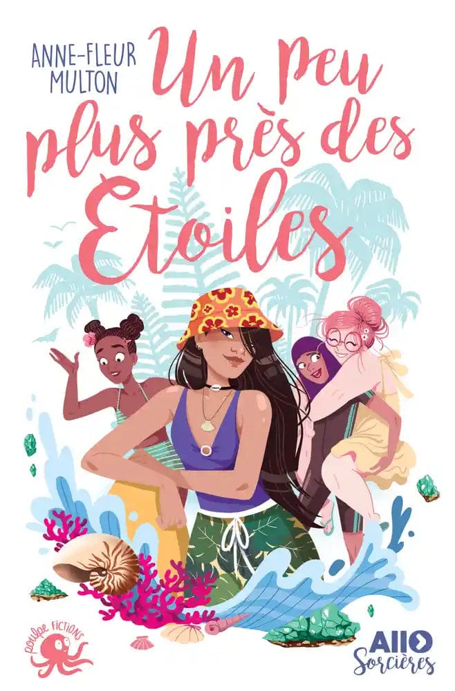 Allô sorcières T03 - Un peu plus près des étoiles