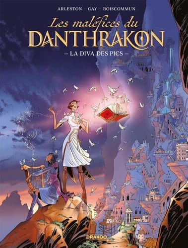 Les maléfices du Danthrakon T01 - La diva des pics