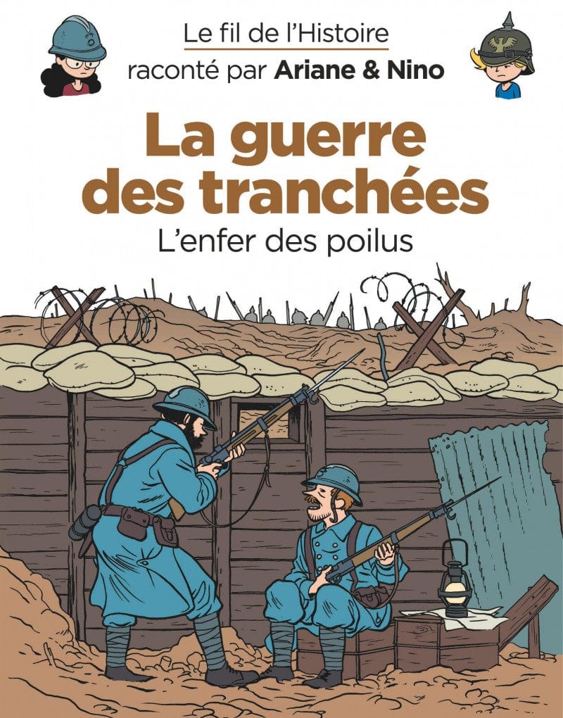 Le fil de l'Histoire - La guerre des tranchées