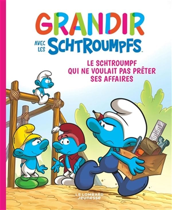 Grandir avec les Schtroumpfs T12 - Le Schtroumpf qui ne voulait pas prêter ses affaires