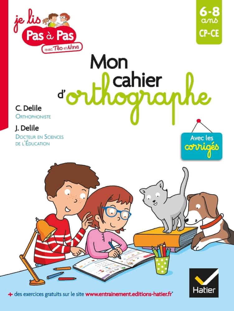 Pas à pas - Mon cahier d'orthographe