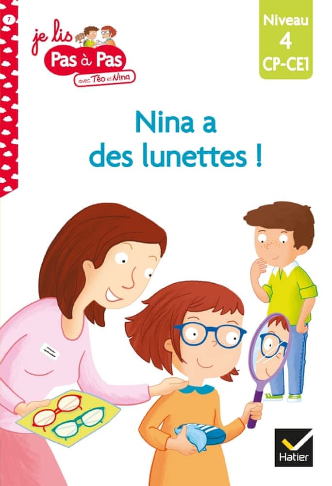 Je lis pas à pas - Nina a des lunettes !
