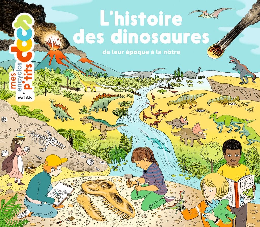 Mes encyclos p'tits docs - L'histoire des dinosaures, de leur époque à la nôtre