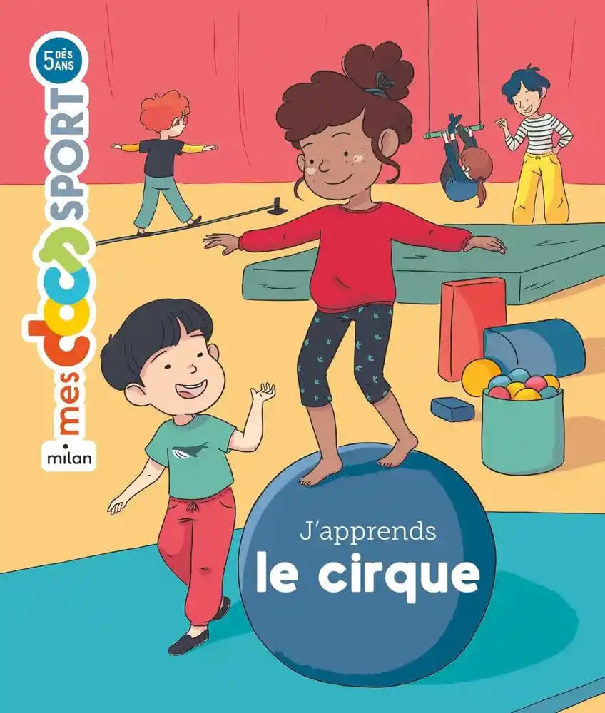Mes docs sport - J'apprends le cirque