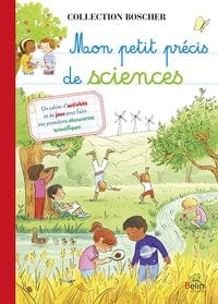 Méthode Boscher - Mon petit précis de Sciences