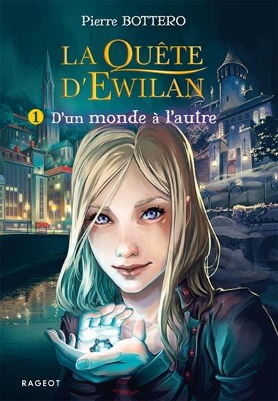 La quête d'Ewilan T01 - D'un monde à l'autre