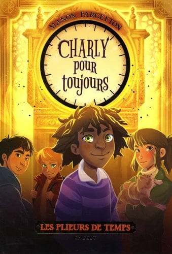 Les plieurs de temps - Charly pour toujours