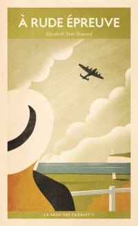 La Saga des Cazalet T02 - À rude épreuve