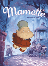 Mamette T04 - Entre ciel et terre