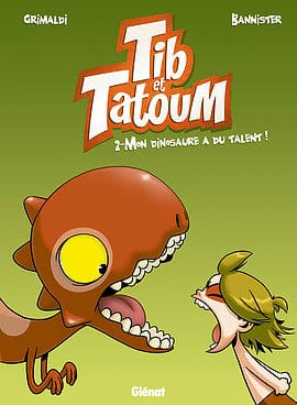 Tib et Tatoum T02 - Mon dinosaure a du talent!