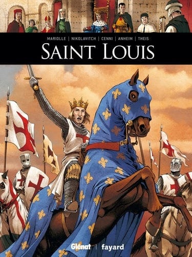 Ils ont fait l'Histoire - Saint Louis