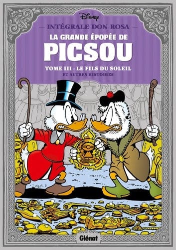 La grande épopée de Picsou T03 - Le fils du soleil
