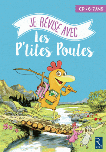 Je révise avec les P'tites Poules - CP 6/7 ans