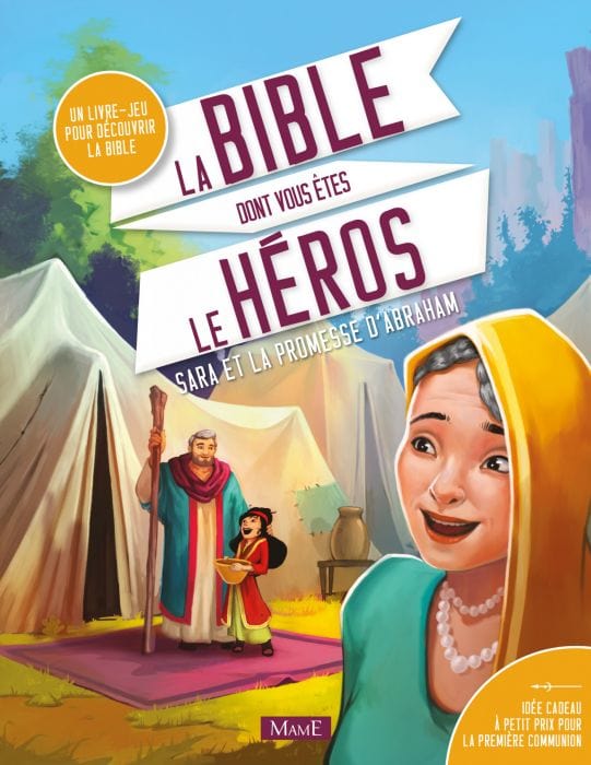 La Bible dont vous êtes le héros - Sara et la promesse d'Abraham