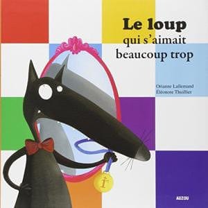 Le loup qui s'aimait beaucoup trop