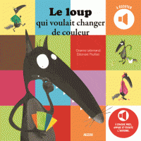 Le loup qui voulait changer de couleur (appuie et écoute)
