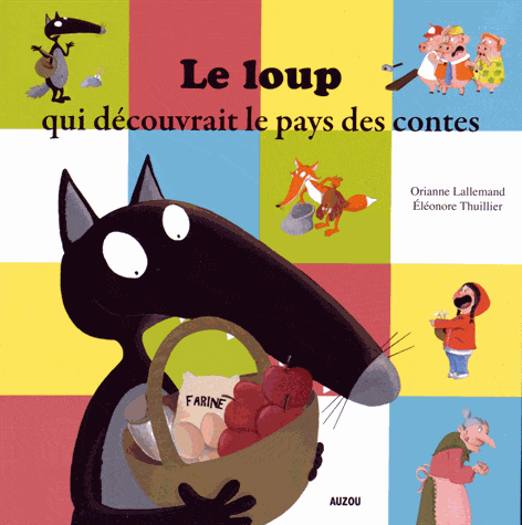 Le loup qui découvrait le pays des contes