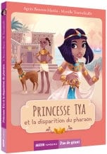 Pas de géant - Princesse Tya et la disparition du pharaon