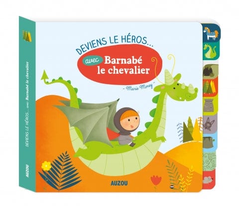 Deviens le héros ... avec Barnabé le chevalier