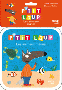 P'tit Loup: Les animaux marins - Livre bain