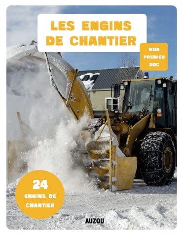 Mon premier doc - Les engins de chantier