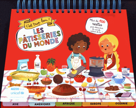 C'est trop bon! - Les pâtisseries du Monde