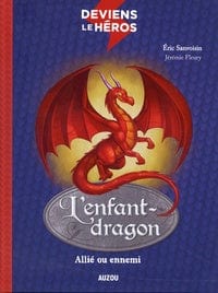 Deviens le Héros - L'enfant dragon T01 - Allié ou ennemi