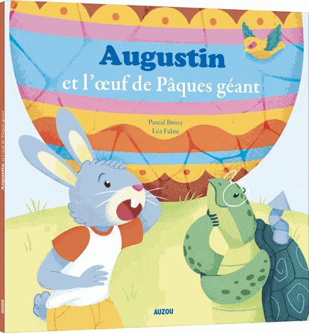 Augustin et l'œuf de Pâques géant