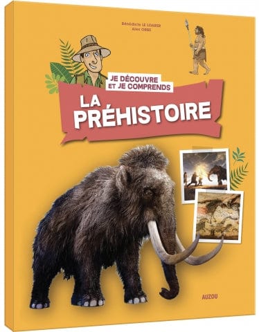Je découvre et je comprends - La préhistoire