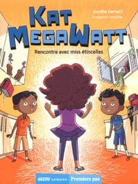 Premiers pas - Katt Megawatt T01 - Rencontre avec Miss étincelles