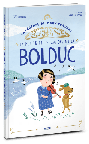 La légende de Mary Travers - La petite fille qui devint la Bolduc
