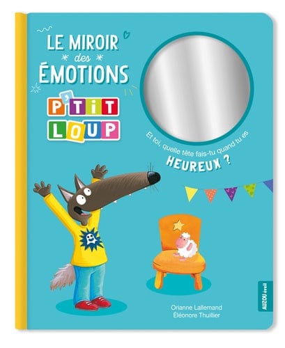 P'tit Loup - Le miroir des émotions