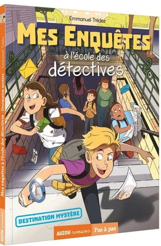 Pas à pas - Mes enquêtes à l'école de détectives T02 - Destination mystère