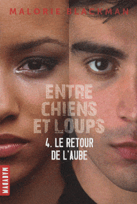 Entre chiens et loups T04 - Le retour de l'aube