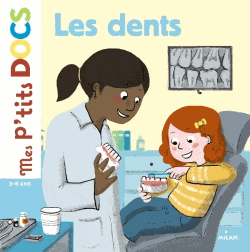 Mes p'tits docs - Les dents