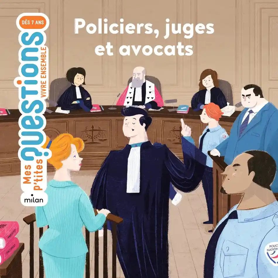 Mes p'tites questions - Policiers, juges et avocats