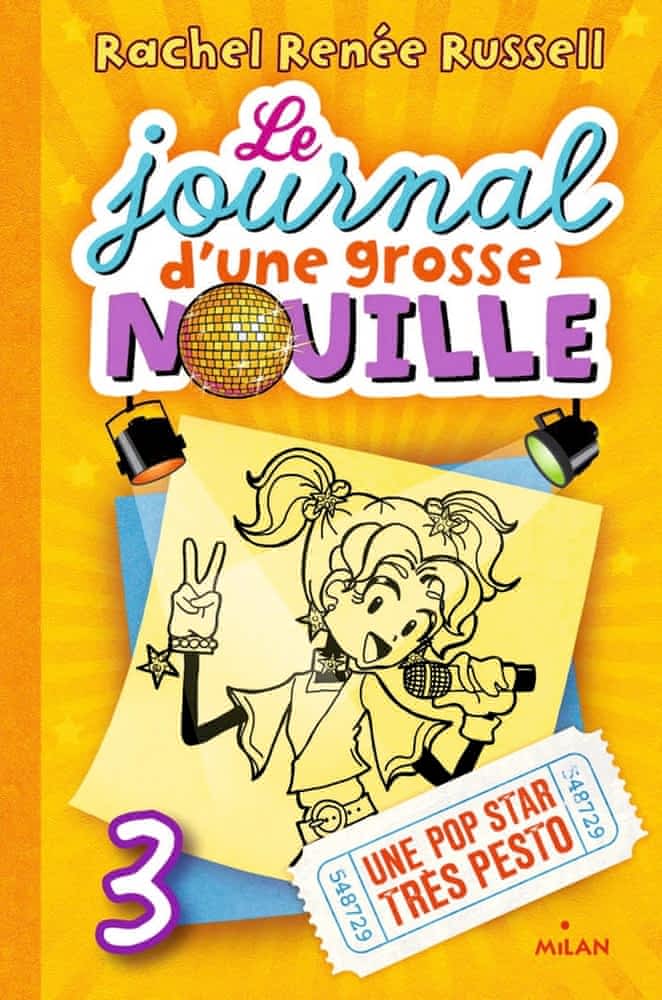 Le journal d'une grosse nouille T03 - Une pop star très pesto