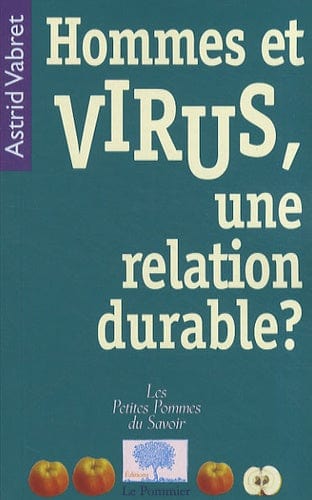 Hommes et virus, une relation durable ?