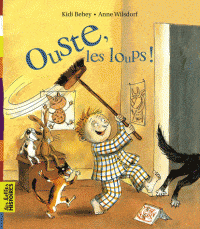 Les belles histoires - Ouste, les loups!