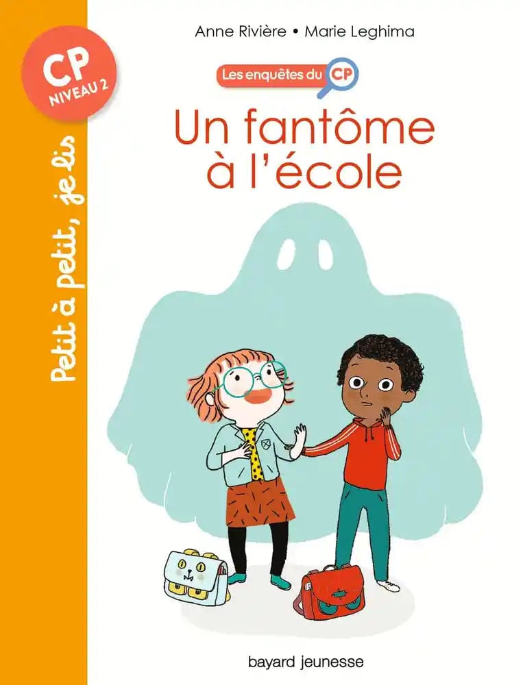 Les enquêtes du CP T01 - Un fantôme à l'école