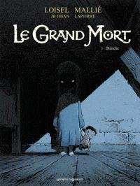 Le grand mort T03 - Blanche