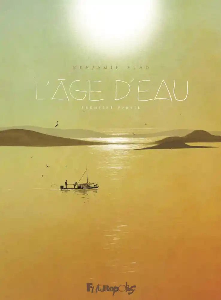 L'âge d'eau - Première partie