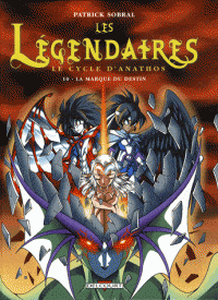 Les légendaires T10 - Le cycle d'Anathos - La marque du destin