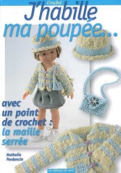 J'habille ma poupée - mes Premiers pas au Crochet